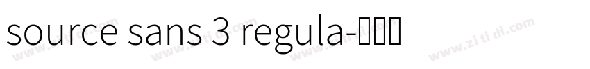 source sans 3 regula字体转换 source sans 3 regula字体转换